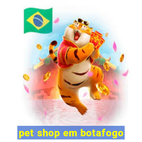 pet shop em botafogo